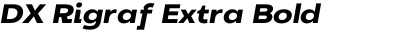DX Rigraf Extra Bold Expanded Italic